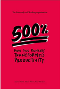 Book: 500% How Two Pioneers Transformed Productivity
